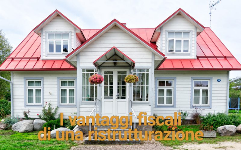 I vantaggi fiscali di una ristrutturazioni: comprare una casa nuova o da ristrutturare?